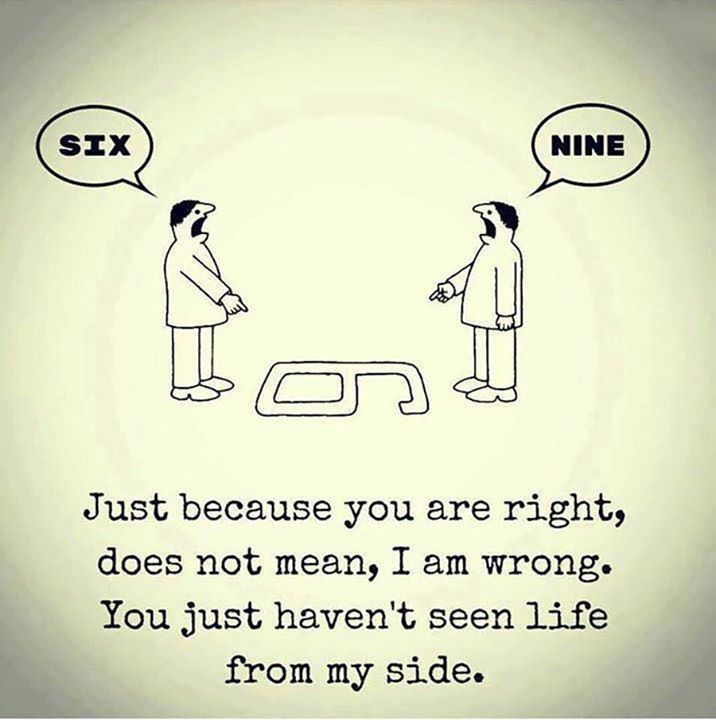 «το ότι έχεις εσύ δίκιο δε σημαίνει ότι εγώ έχω άδικο!»