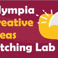 Olympia “Creative Ideas” Pitching Lab